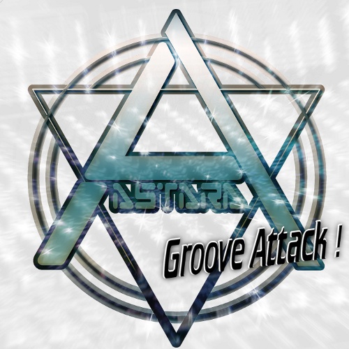 Astara \"Groove Attack !\"